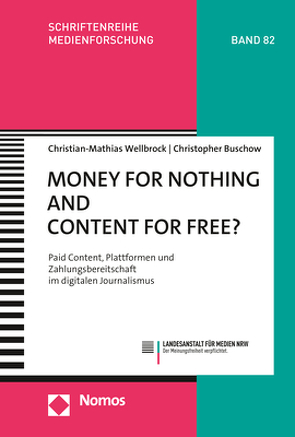 Money for Nothing and Content for Free? von Buschow,  Christopher, Wellbrock,  Christian-Mathias