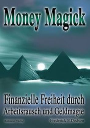 Money Magick von Dodson,  Frederick E
