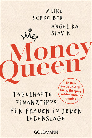 Money Queen von Schreiber,  Meike, Slavik,  Angelika