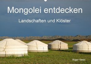 Mongolei entdecken – Landschaften und Klöster (Wandkalender 2018 DIN A2 quer) von Steen,  Roger