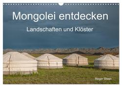 Mongolei entdecken – Landschaften und Klöster (Wandkalender 2024 DIN A3 quer), CALVENDO Monatskalender von Steen,  Roger