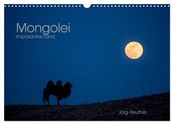 Mongolei – imposantes Land (Wandkalender 2024 DIN A3 quer), CALVENDO Monatskalender von Reuther,  Jörg