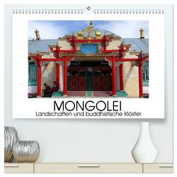 Mongolei – Landschaften und buddhistische Klöster (hochwertiger Premium Wandkalender 2024 DIN A2 quer), Kunstdruck in Hochglanz von M. Laube,  Lucy