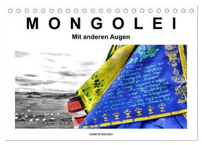 Mongolei – Mit anderen Augen (Tischkalender 2024 DIN A5 quer), CALVENDO Monatskalender von / Christof Bautsch,  Krzys