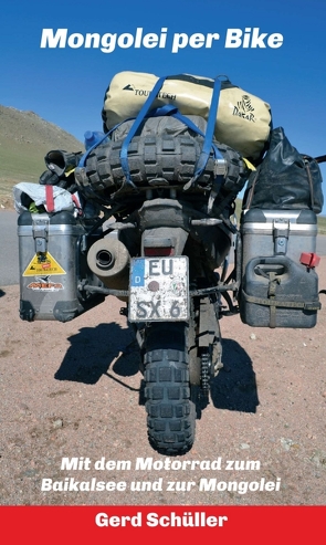 Mongolei per Bike von Schüller,  Gerd