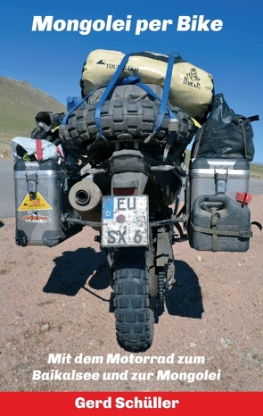Mongolei per Bike von Schüller,  Gerd