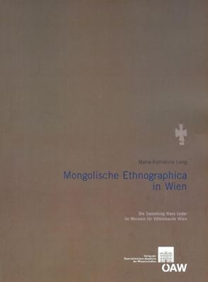 Mongolische Ethnographica in Wien von Lang,  Maria-Katharina