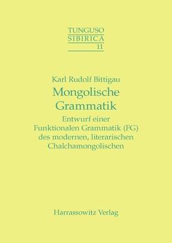 Mongolische Grammatik von Bittigau,  Karl R
