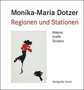 Monika-Maria Dotzer. Regionen und Stationen von Manitz,  Bärbel