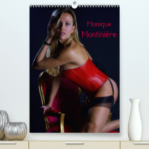 Monique Montiniére (Premium, hochwertiger DIN A2 Wandkalender 2023, Kunstdruck in Hochglanz) von Eckerlin,  Claus