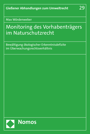 Monitoring des Vorhabenträgers im Naturschutzrecht von Wördenweber,  Max