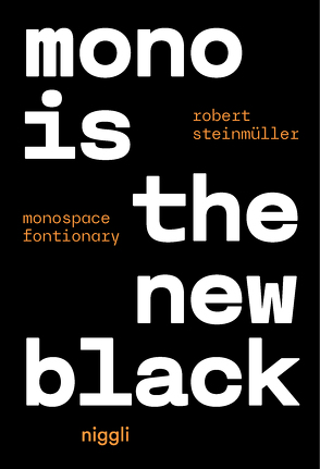Mono is the new Black von Robert,  Steinmüller