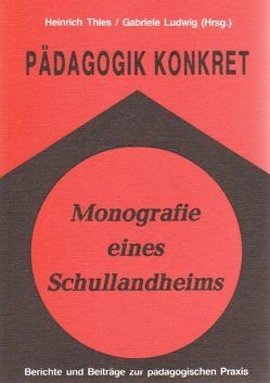 Monografie eines Schullandheimes: Langeoog von Ludwig,  Gabriele, Thies,  Heinrich