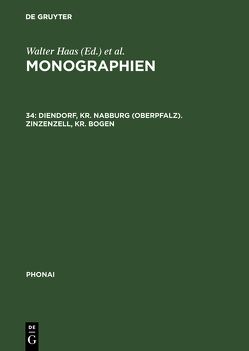 Monographien / Diendorf, Kr. Nabburg (Oberpfalz). Zinzenzell, Kr. Bogen von Hinderling,  Robert, Wickham,  Christopher J.