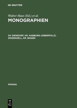 Monographien / Diendorf, Kr. Nabburg (Oberpfalz). Zinzenzell, Kr. Bogen von Hinderling,  Robert, Wickham,  Christopher J.