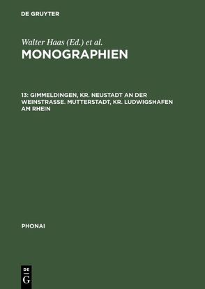 Monographien / Gimmeldingen, Kr. Neustadt an der Weinstraße. Mutterstadt, Kr. Ludwigshafen am Rhein von Karch,  Dieter