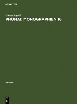 Monographien / Phonai: Monographien 16 von Lipold,  Günter
