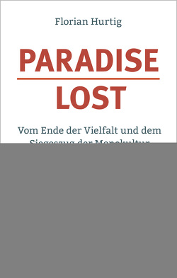 Paradise Lost von Hurtig,  Florian