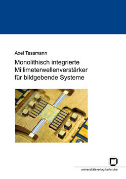 Monolithisch integrierte Millimeterwellenverstärker für bildgebende Systeme von Tessmann,  Axel