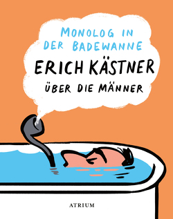 Monolog in der Badewanne von Kaestner,  Erich, List,  Sylvia