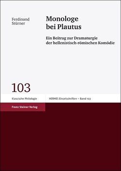 Monologe bei Plautus von Stürner,  Ferdinand