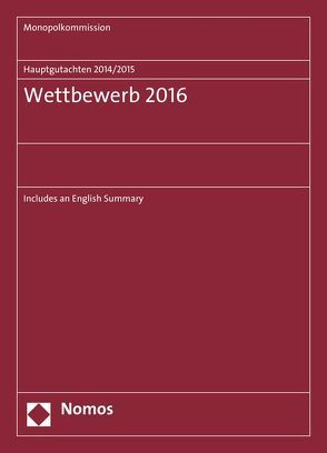 Hauptgutachten. Wettbewerb 2016 von Monopolkommission