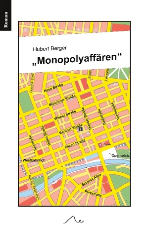 Monopolyaffären von Berger,  Hubert