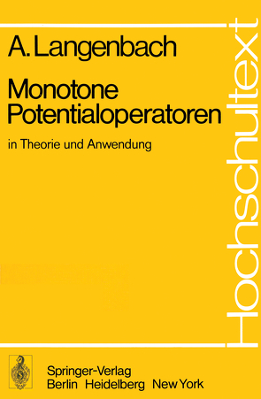Monotone Potentialoperatoren in Theorie und Anwendung von Langenbach,  A.