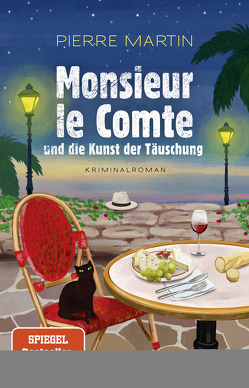 Monsieur le Comte und die Kunst der Täuschung von Martin,  Pierre