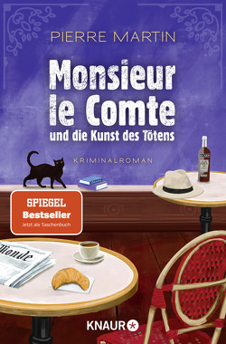 Monsieur le Comte und die Kunst des Tötens von Martin,  Pierre