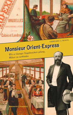 Monsieur Orient-Express von Rekel,  Gerhard J.