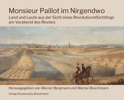Monsieur Paillot im Nirgendwo von Bergmann,  Werner, Boschmann,  Werner, le Gall,  Luc, Paillot,  Pierre-Hippolyte-Leopold