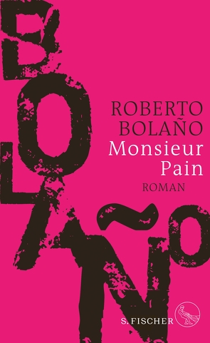 Monsieur Pain von Berenberg,  Heinrich von, Bolaño,  Roberto