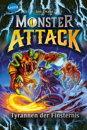 Monster Attack (4). Tyrannen der Finsternis von Drake,  Jon, Möller,  Jan, Sims,  Steve