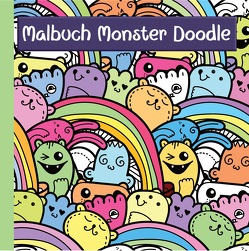 Monster Malbuch mit lustigen Doodle Motiven für Kinder ab 7 Jahren und Jugendliche – ideale Beschäftigung zur Konzentration und Entspannung von von Zimtbärwind,  Josie