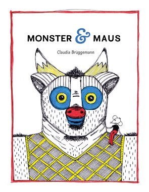 Monster & Maus von Brüggemann,  Claudia