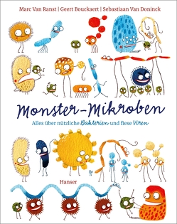 Monster-Mikroben von Bouckaert,  Geert, Ochel,  Stefanie, van Doninck,  Sebastiaan, Van Ranst,  Marc