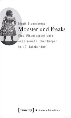 Monster und Freaks von Stammberger,  Birgit