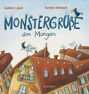 Monstergrüße am Morgen von Lipan,  Sabine, Wünsch,  Dorota