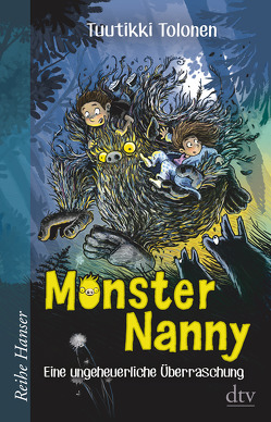 Monsternanny – Eine ungeheuerliche Überraschung von Pitkänen,  Pasi, Stohner,  Anu, Tolonen,  Tuutikki