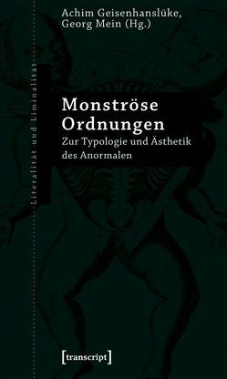 Monströse Ordnungen von Geisenhanslüke,  Achim, Mein,  Georg, Overthun,  Rasmus