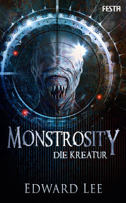 Monstrosity – Die Kreatur von Lee,  Edward