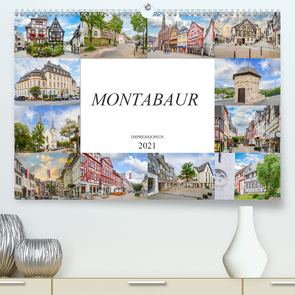 Montabaur Impressionen (Premium, hochwertiger DIN A2 Wandkalender 2021, Kunstdruck in Hochglanz) von Meutzner,  Dirk