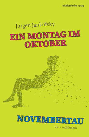 Montag im Oktober | Novembertau von Jankofsky,  Jürgen