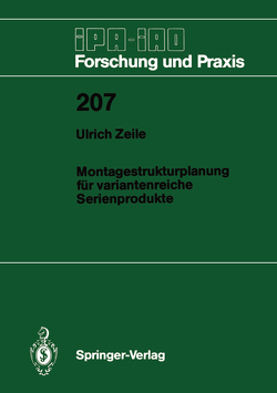 Montagestrukturplanung für variantenreiche Serienprodukte von Zeile,  Ulrich