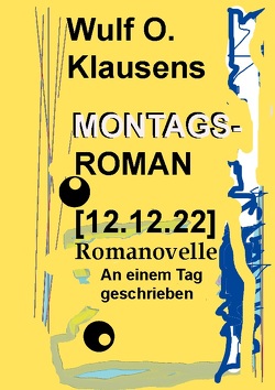 Montagsroman [12.12.22] von Klausens,  Wulf O.