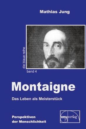 Montaigne von Jung,  Mathias