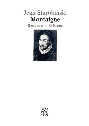Montaigne von Starobinski,  Jean