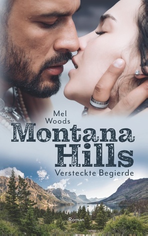 Montana Hills von Woods,  Mel