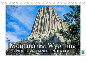 Montana und Wyoming – Weites Land im Norden der USA (Tischkalender 2023 DIN A5 quer) von CALVENDO